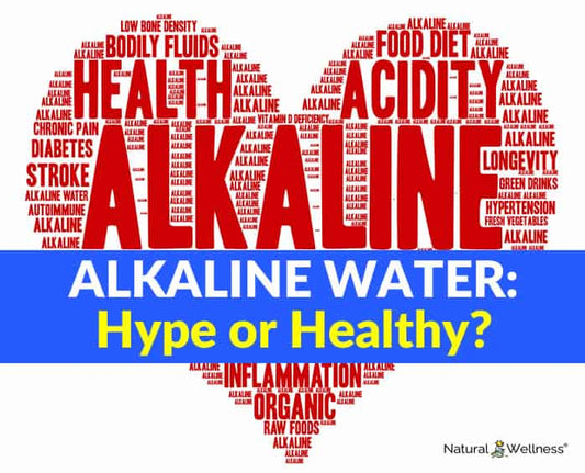 Alkaline Water: Hype or Healthy?